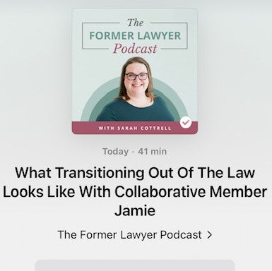 What Transitioning Out of the Law Looks LIke with Collab Member Jamie Spannhake