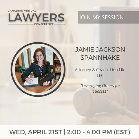 Canadian Virtual Lawyers Conference: Leveraging Others for Success