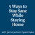 5 Ways to Stay Sane While Staying  Home