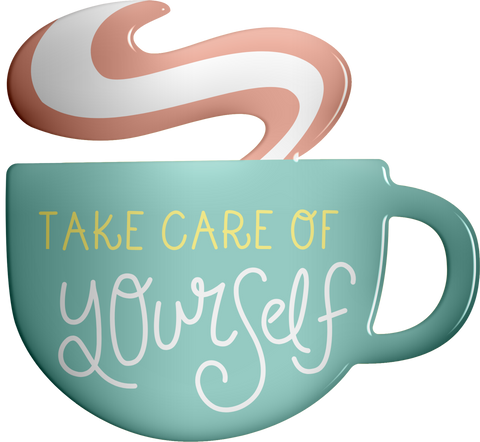 take care of yourself